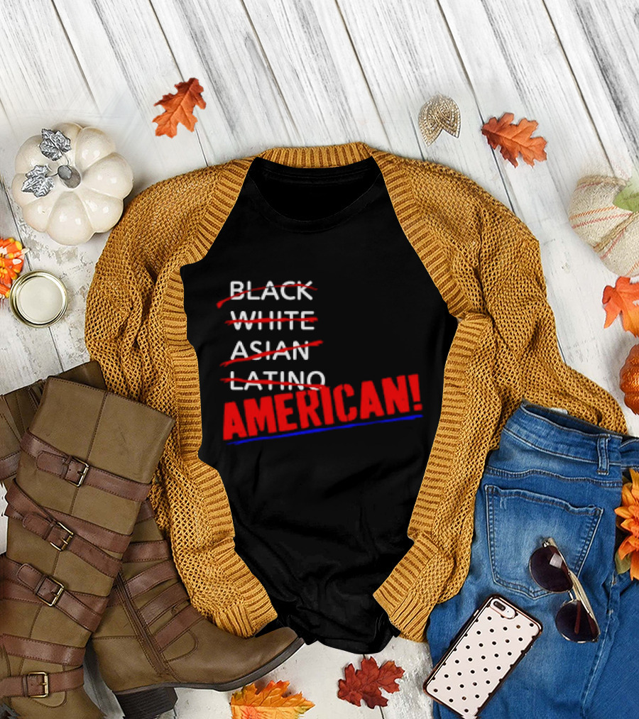 Black White Asian Latino American American T-Shirt