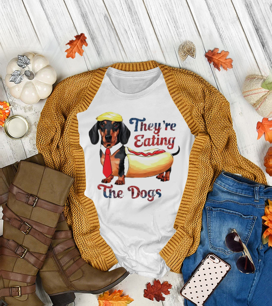 Dachshund Hot Dog Trump Parody They’re Eating The Dogs T-Shirt