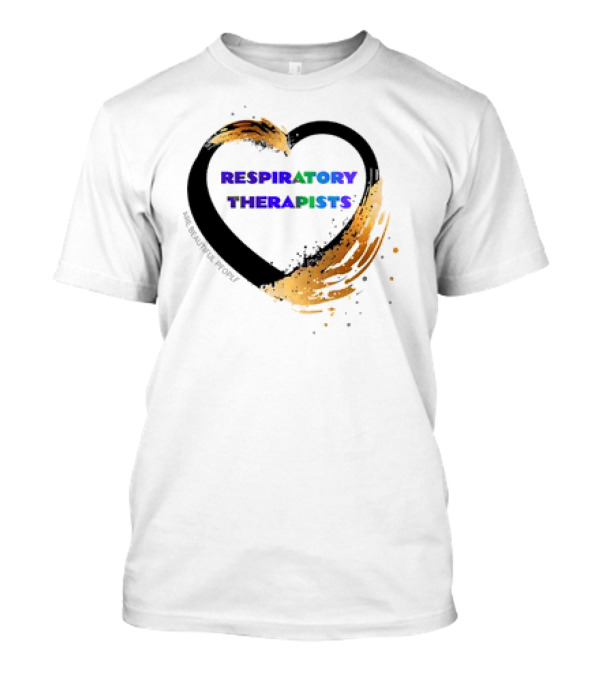 Respiratory Therapists Beautiful Heart T-Shirt