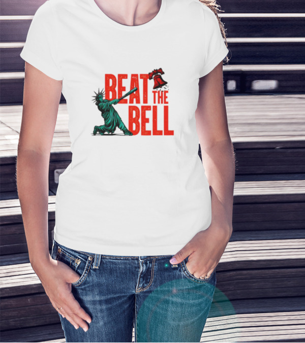 Statue Of Liberty Baseball Swing Beat The Bell Liberty Bell T-Shirt