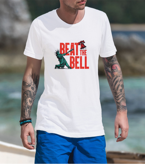 Statue Of Liberty Baseball Swing Beat The Bell Liberty Bell T-Shirt