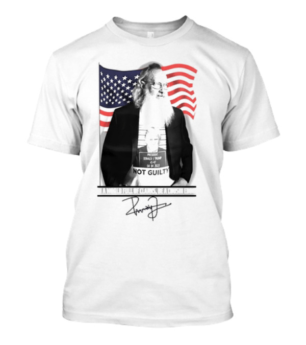 In A World Full Of Clarks Be A Cousin Eddie Not Guilty Signature Donald J Trump American Flag T-Shirt