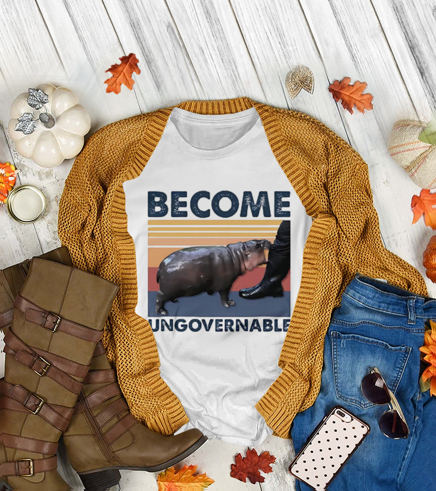 Become Ungovernable Cute Baby Hippo Moo Deng T-Shirt