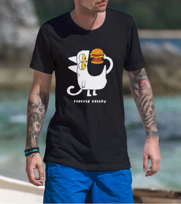 Forever Greedy Cat With Burger Meme T-Shirt