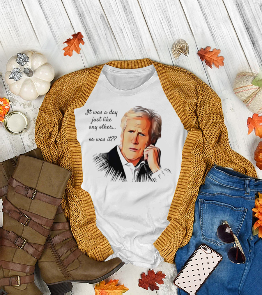 Keith Morrison It Was a Day Just Like Any Other or Was It T-Shirt