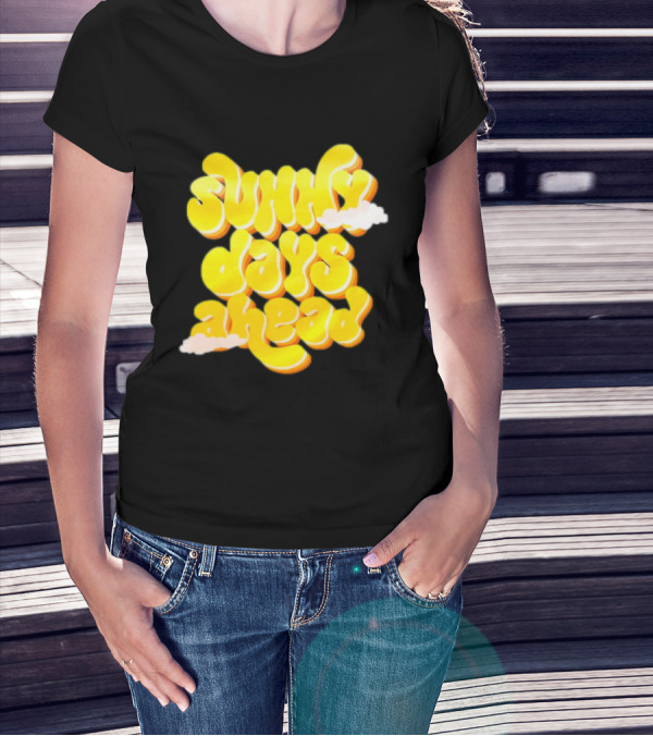 Sunny Days Ahead Retro Cloudy Text T-Shirt