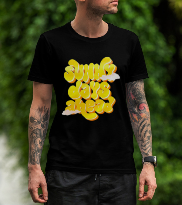 Sunny Days Ahead Retro Cloudy Text T-Shirt