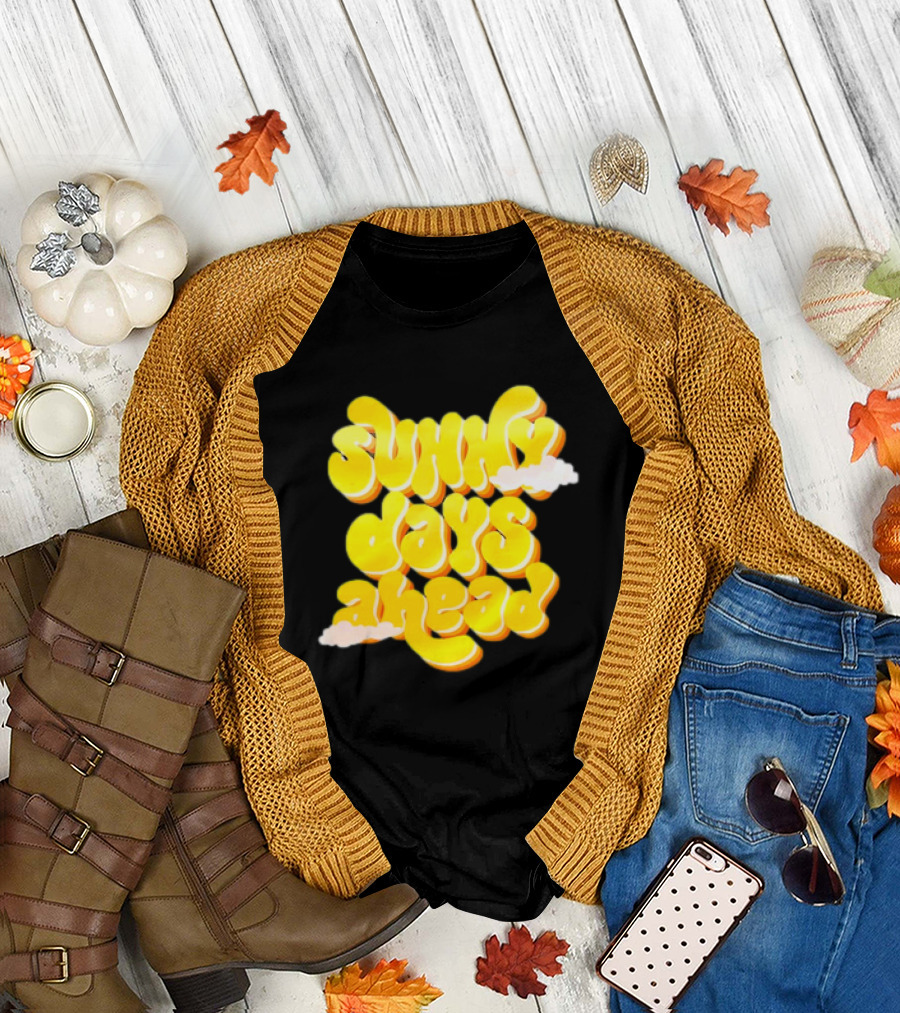 Sunny Days Ahead Retro Cloudy Text T-Shirt