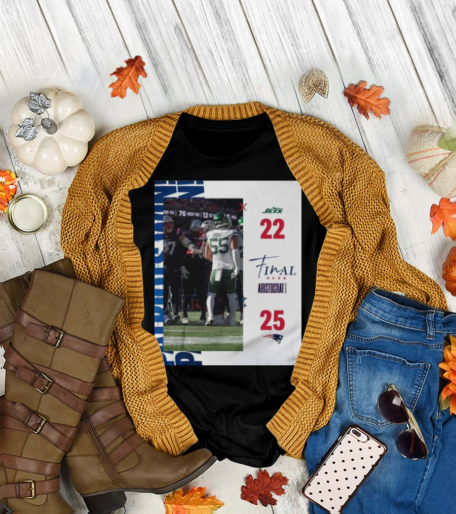 New England Patriots 25-22 New York Jets Final Score NFL Aristocrat Game Day Highlights T-Shirt