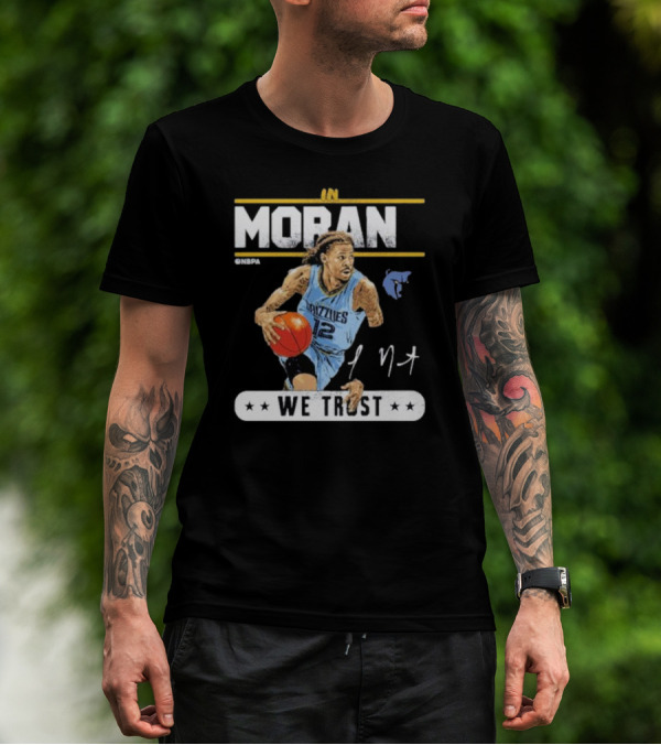 Ja Morant Memphis Grizzlies In Morant We Trust NBA Player T-Shirt