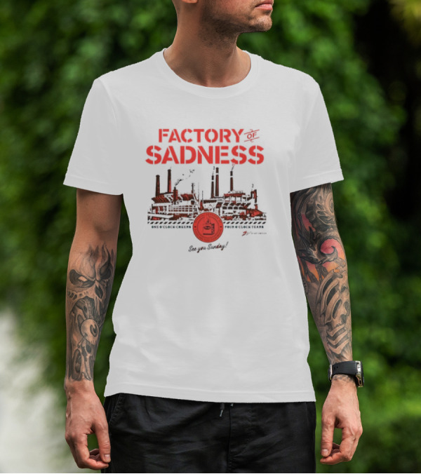 Factory Of Sadness Cleveland See You Sunday One O'Clock Cheers Four O'Clock Tears T-Shirt