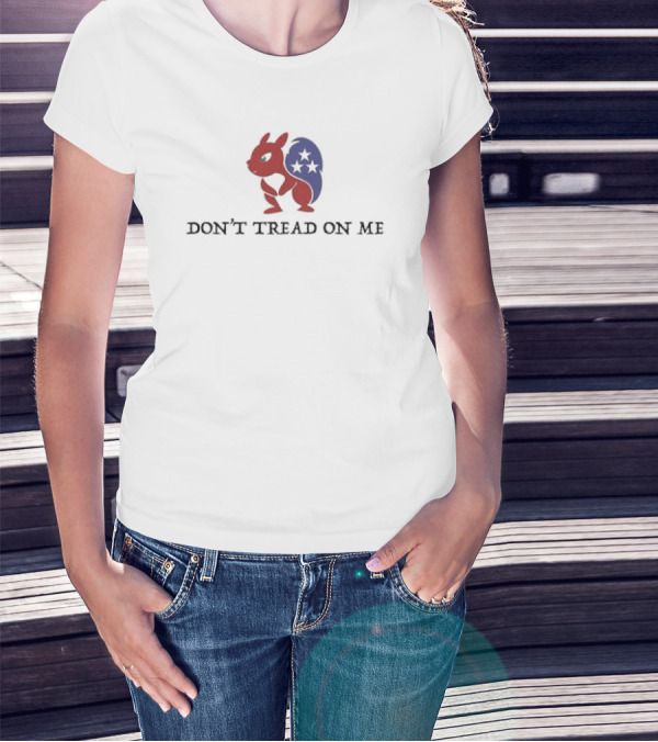 DON’T TREAD ON ME Patriotic Squirrel With Stars T-Shirt