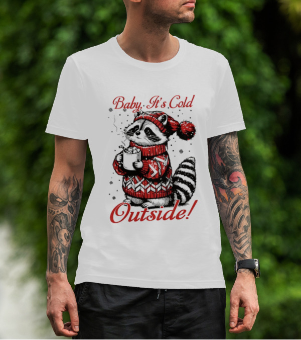 Baby It's Cold Outside Raccoon Christmas Sweater Hot Cocoa T-Shirt