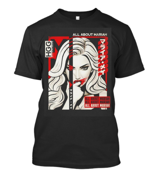 All About Mariah Mariah May Tokyo Glamour HGG T-Shirt