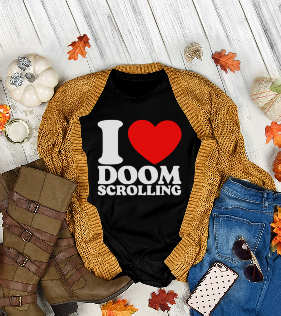 I Heart Doom Scrolling Bold White Text Red Heart T-Shirt