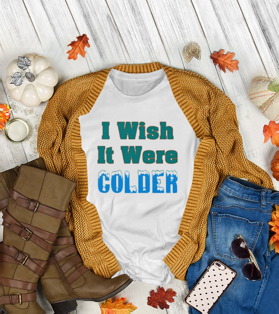 I Wish It Were Colder Mike McDaniel Coach Miami Dolphins T-Shirt