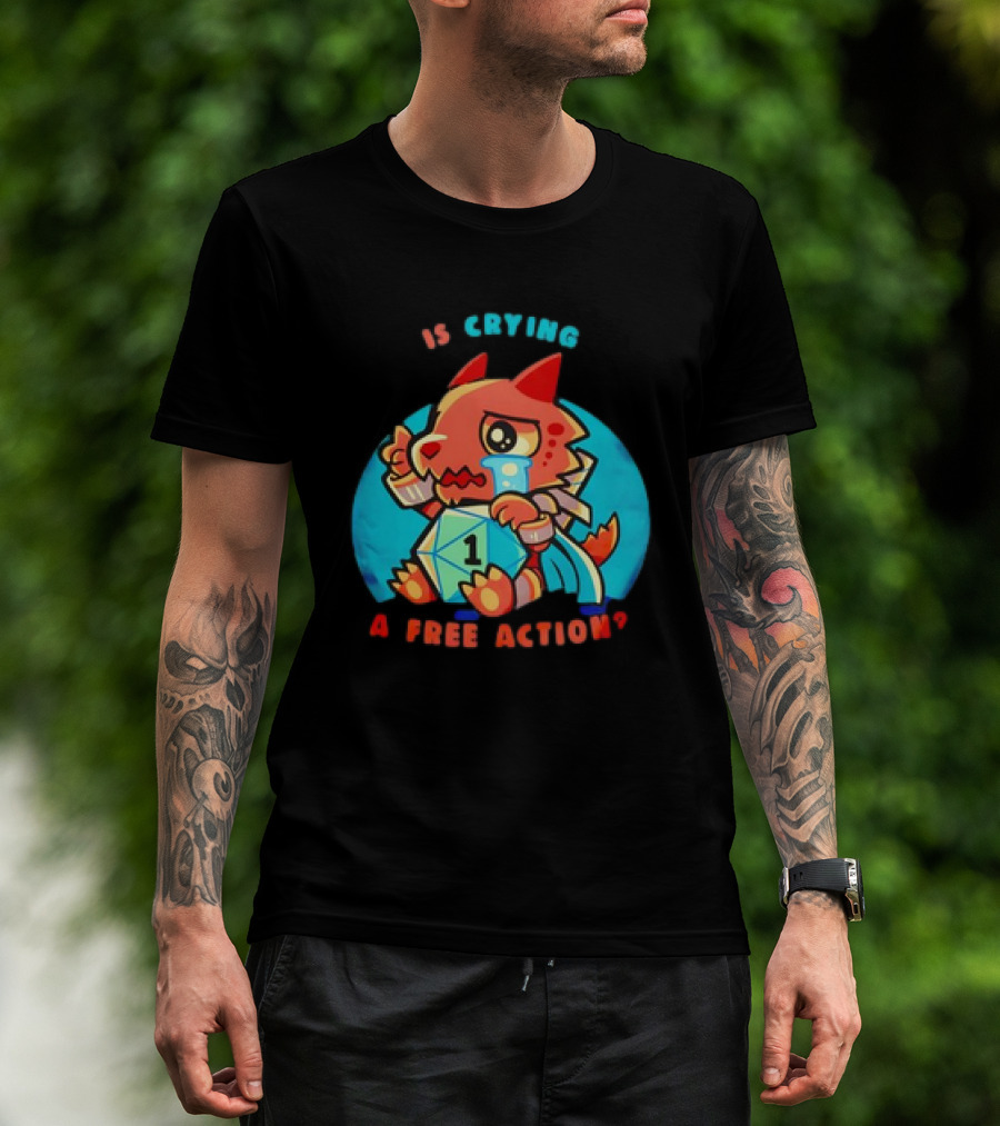 Dragon Crying Is A Free Action D20 Dice Game Humor T-Shirt
