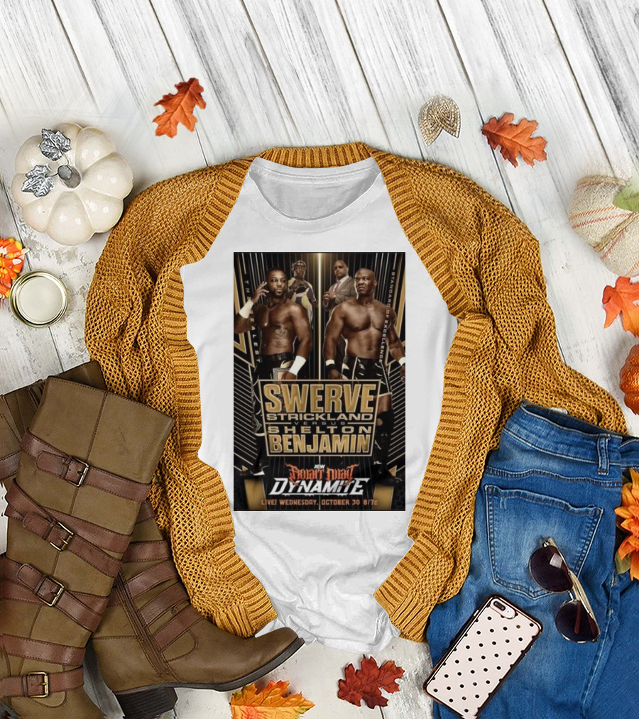 Swerve Strickland vs Shelton Benjamin AEW Dynamite Fright Night October 30 Live T-Shirt