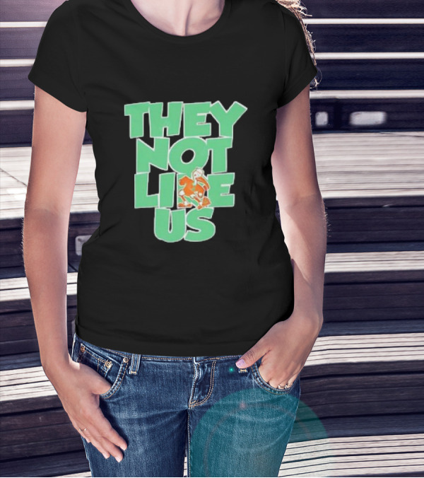 Original Miami Hurricanes They Not Like Us Iconic Team Spirit T-Shirt