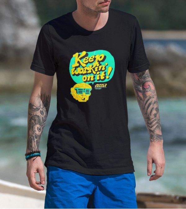 Alice’s Lounge Keep Workin’ On It Retro Sunglasses Pop T-Shirt
