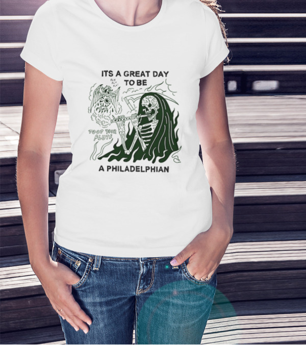Skeleton Playing Flute With Owl It's A Great Day To Be A Philadelphian T-Shirt