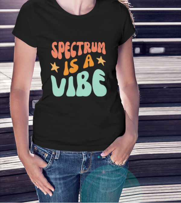 Spectrum Is A Vibe Stars Retro Groovy Text T-Shirt