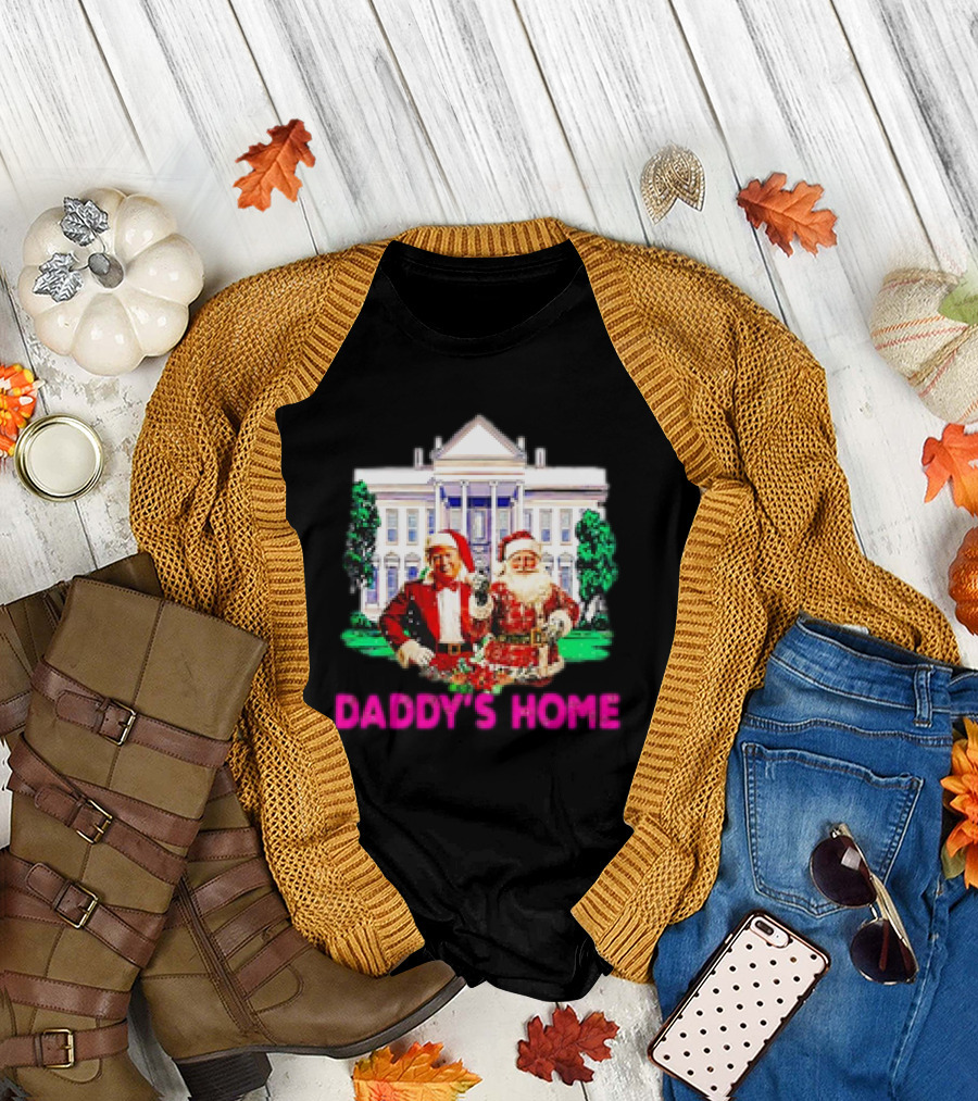 Daddy's Home Donald Trump Pink 2024 Take America Back Christmas T-Shirt