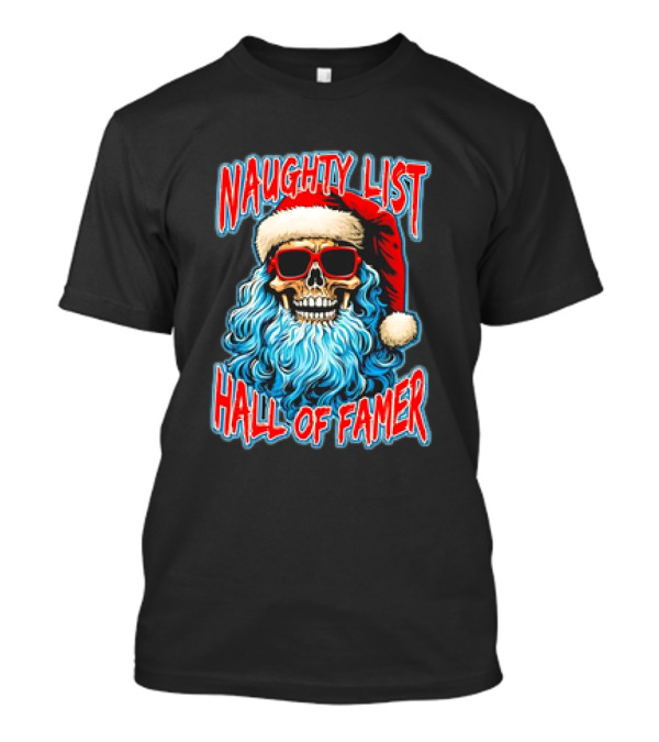 Naughty List Hall Of Famer Santa Claus Skeleton T-Shirt
