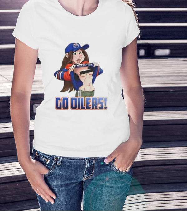 Edmonton Oilers Fan Girl Cartoon Go Oilers Enthusiasm T-Shirt