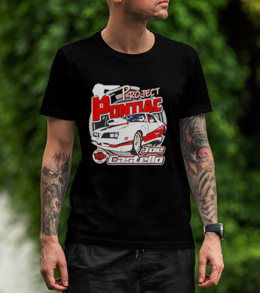 Project Pontiac Joe Castello WFC Racing Car T-Shirt