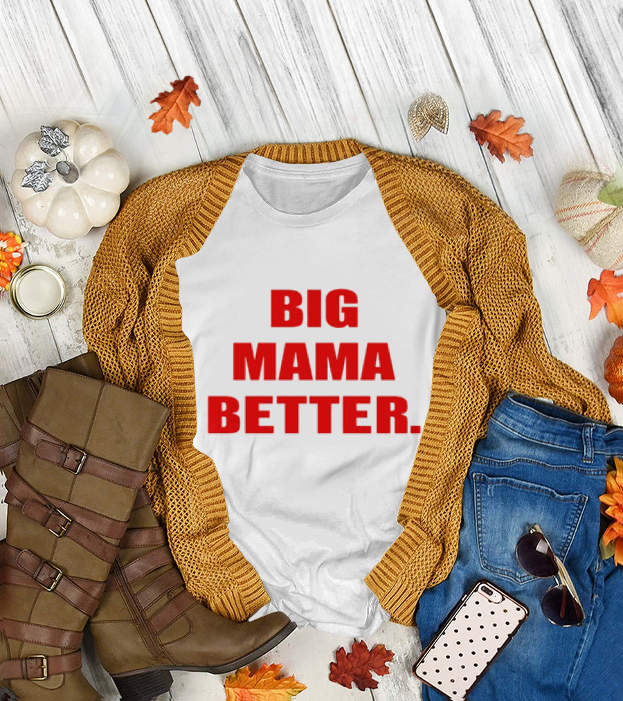 Big Mama Better Big Latto Wearing T-Shirt
