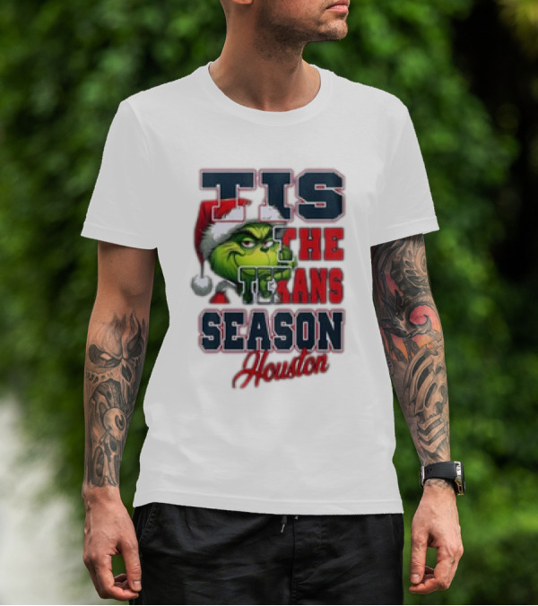 Tis The Texans Season Houston Texans Merry Christmas The Grinch T-Shirt