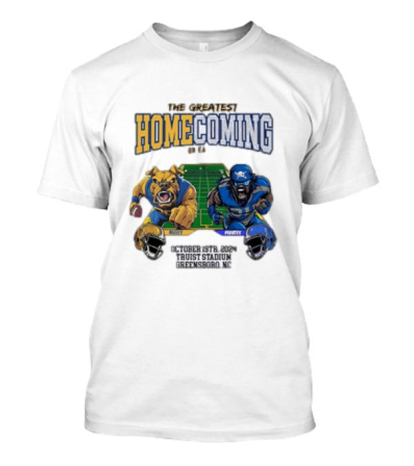 The Greatest Homecoming On Earth North Carolina A&T Vs Massachusetts Football October 19 2024 Truist Stadium Greensboro NC T-Shirt