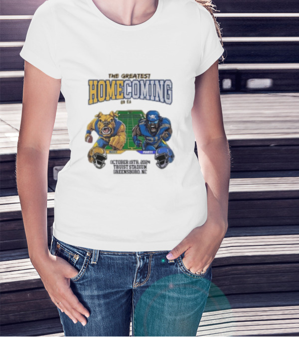 The Greatest Homecoming On Earth North Carolina A&T Vs Massachusetts Football October 19 2024 Truist Stadium Greensboro NC T-Shirt