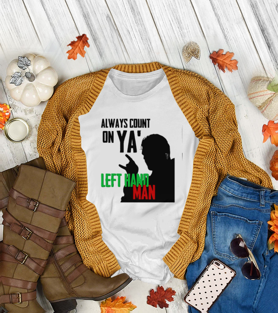 Always Count on Ya' Left Hand Man Silhouette Rock Gesture T-Shirt
