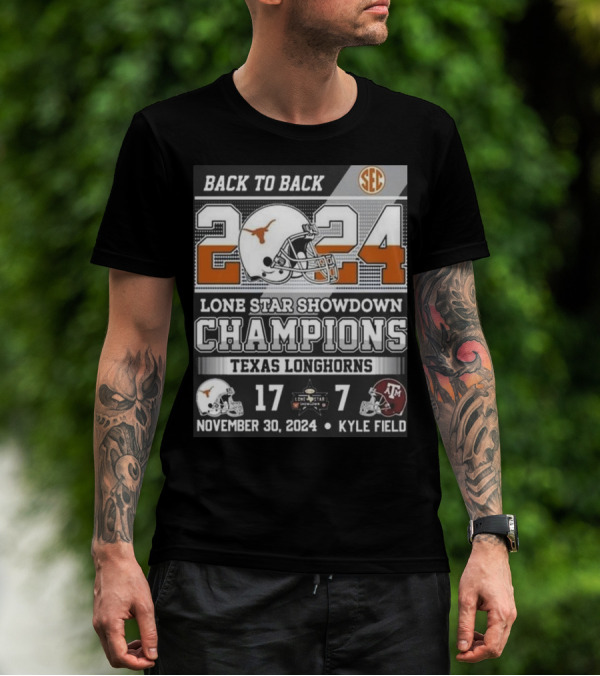 Back To Back Lone Star Showdown Champions Texas Longhorns 2024 SEC Kyle Field November 30 T-Shirt