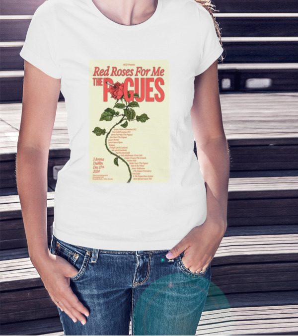 Red Roses For Me The Pogues 3Arena Dublin Dec 17 T-Shirt