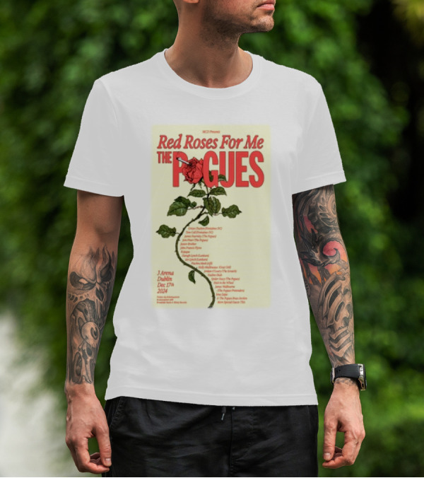 Red Roses For Me The Pogues 3Arena Dublin Dec 17 T-Shirt