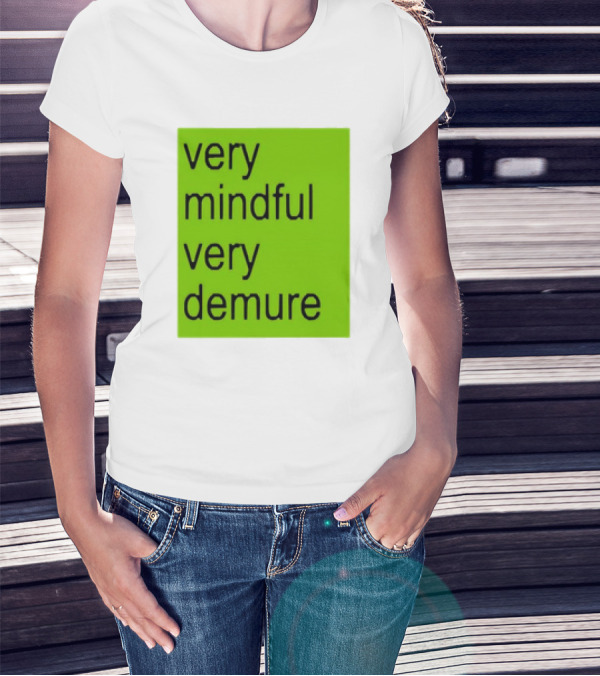 Very Mindful Very Demure Brat Statement Text Green Background T-Shirt