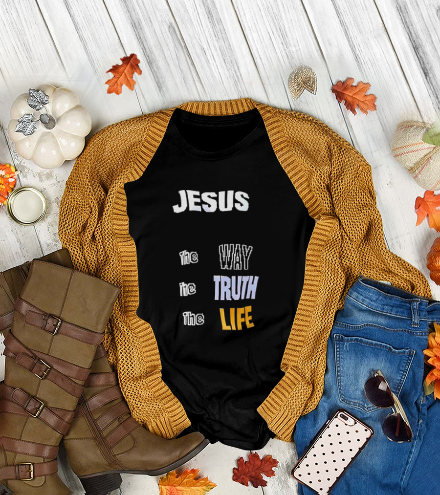 San Francisco 49ers Jesus the Way the Truth the Life T-Shirt