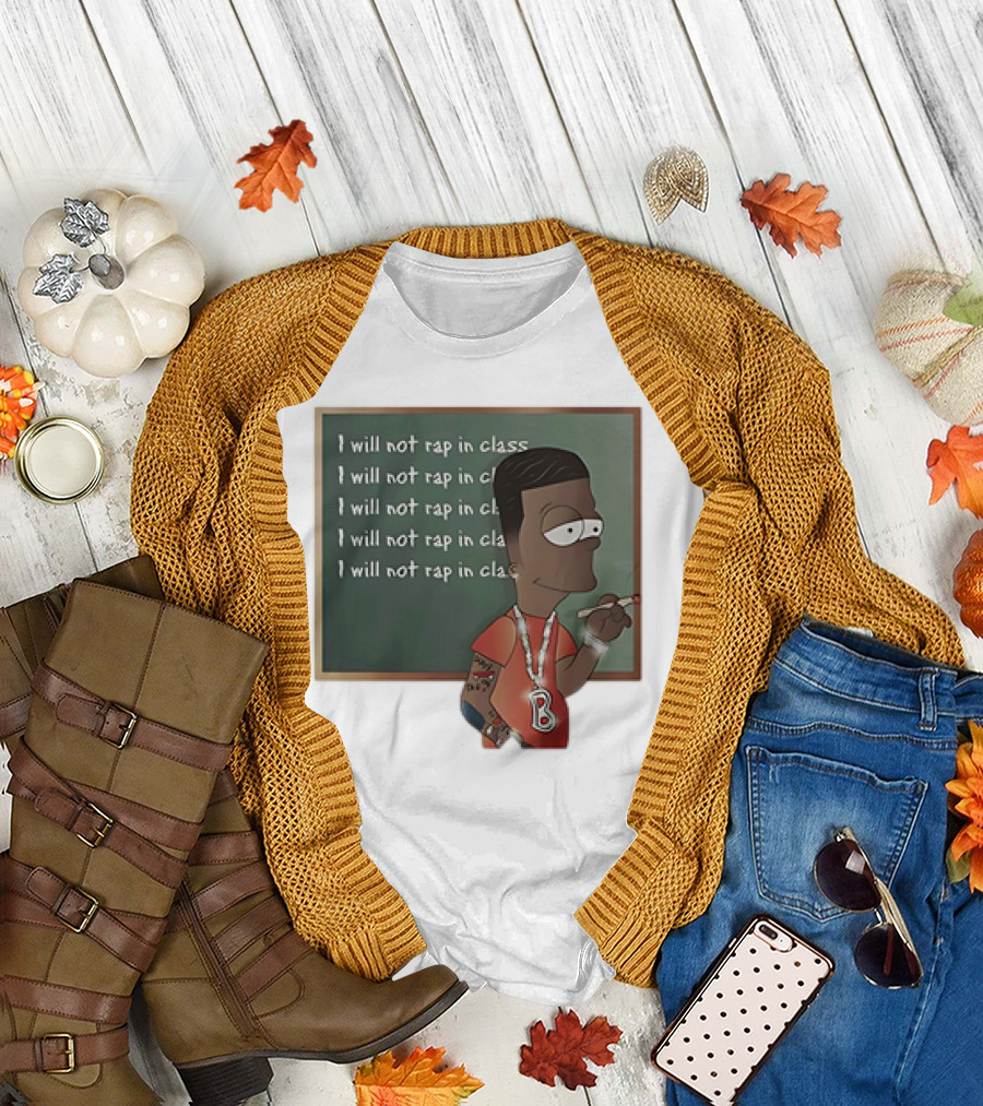 Bart Simpson I Will Not Rap in Class Chalkboard Writing with Hip Hop Style and Tattoos T-Shirt