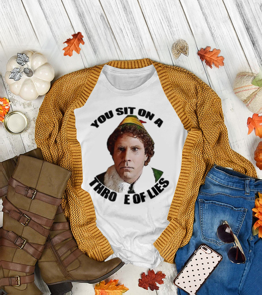 Elf Buddy You Sit on a Throne of Lies Christmas Movie Scene T-Shirt