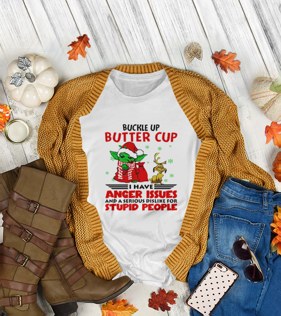 Buckle Up Butter Cup Baby Yoda and Max Dog I Have Anger Issues Christmas T-Shirt
