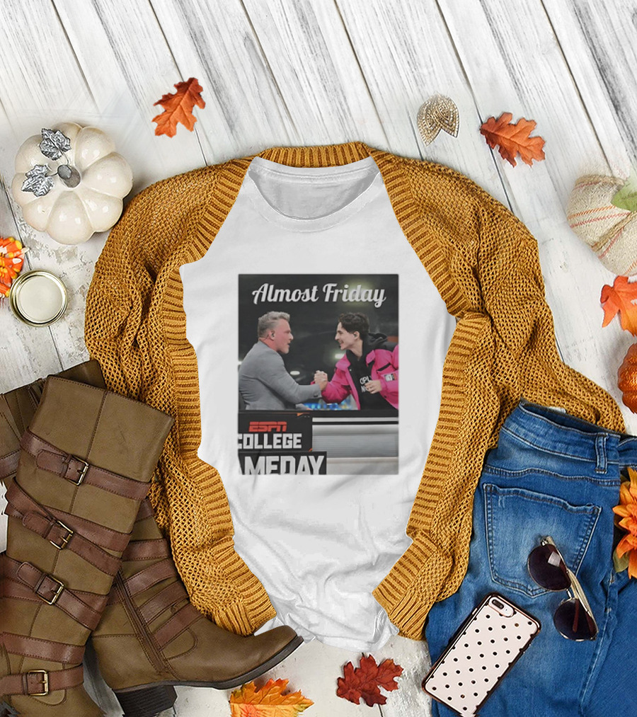 Almost Friday ESPN College Gameday Pat and Tim T-Shirt