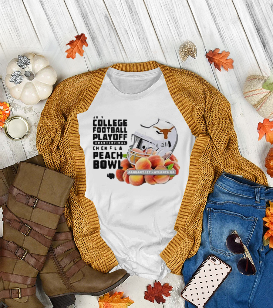 Texas Longhorns College Football Playoff Chick-Fil-A Peach Bowl January 1st 2025 Atlanta GA T-Shirt