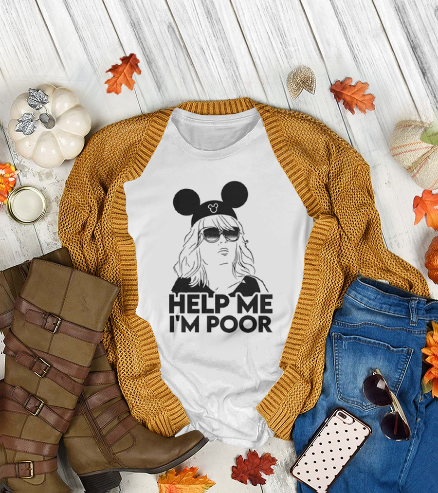 Help Me I'm Poor Disney Mickey Mouse Ears Sunglasses T-Shirt