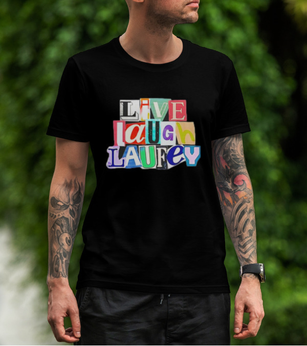 Live Laugh Laufey Letters Collage T-Shirt