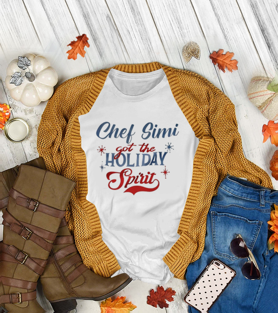 Chef Simi Got the Holiday Spirit Festive Typography T-Shirt