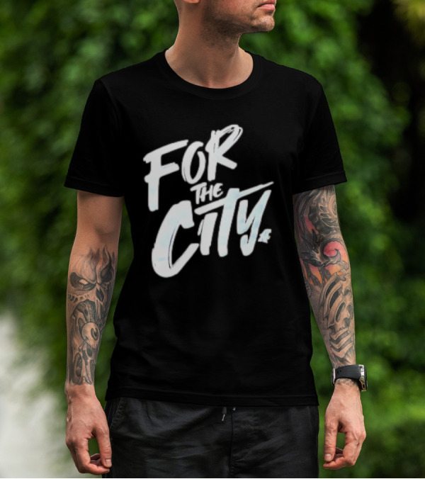For The City Apparel Collection T-Shirt
