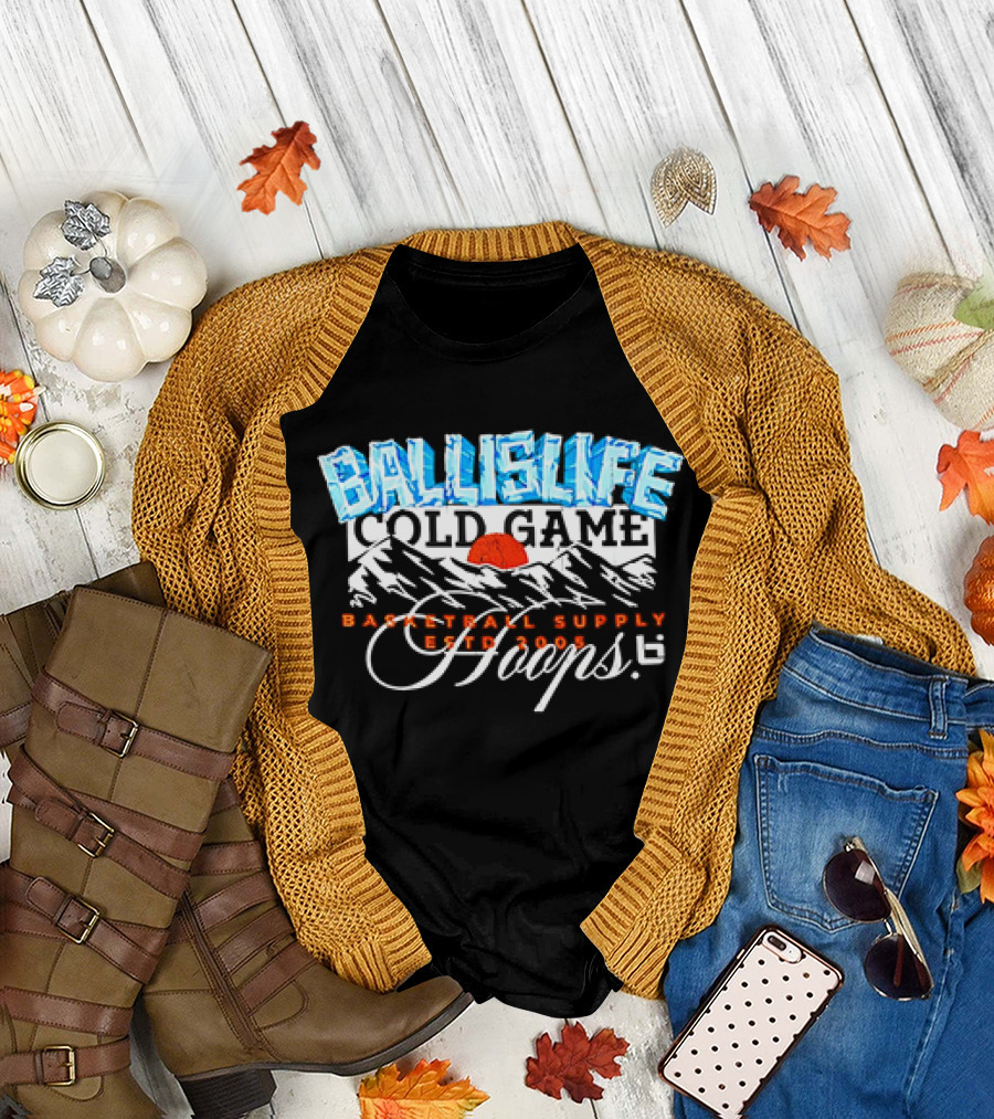 Ballislife Cold Game Basketball Supply Hoops Est 2005 T-Shirt